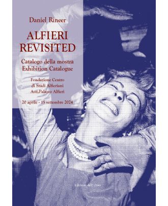 Alfieri Revisited. Catalogo della mostra / Exhibition Catalogue