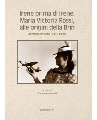 Irene prima di Irene. Maria Vittoria Rossi, alle origini della Brin