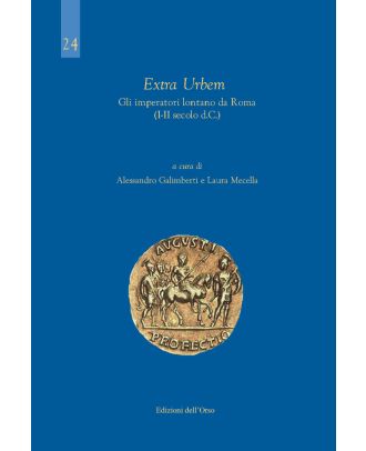«Extra urbem». Gli imperatori lontano da Roma (I-II secolo d.C.)