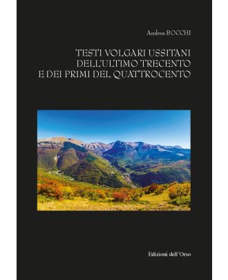 Testi volgari ussitani dell'ultimo Trecento e dei primi del Quattrocento