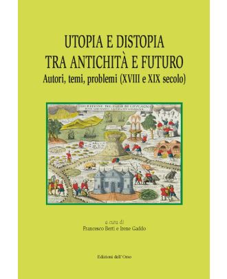 Utopia e distopia tra antichità e futuro