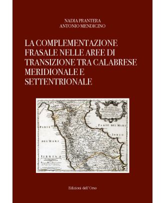 La complementazione frasale nelle aree di transizione tra calabrese meridionale e settentrionale